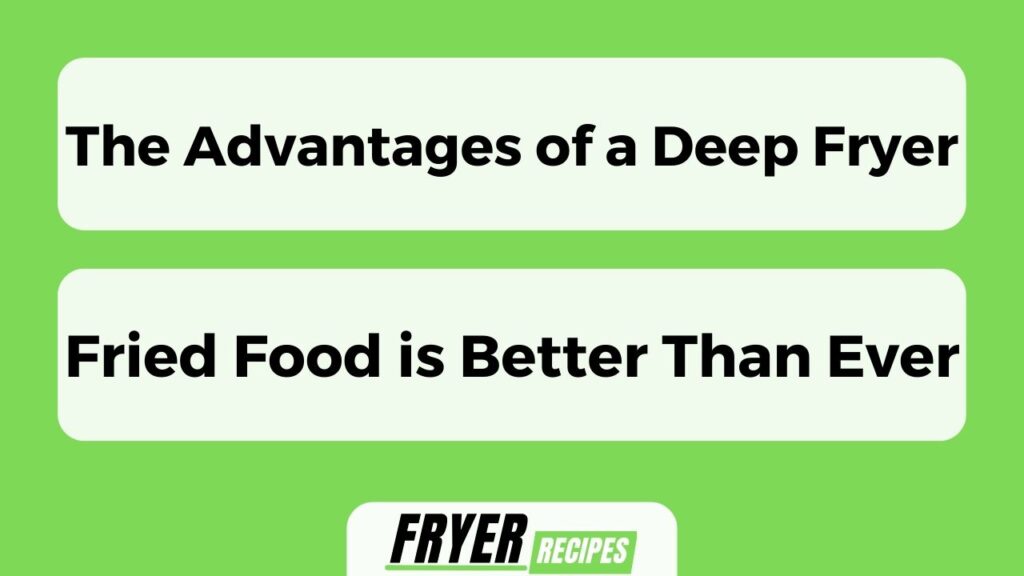 The Advantages Of A Deep Fryer – Fried Food Is Better Than Ever